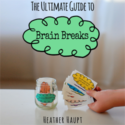The Ultimate Guide to Brain Breaks