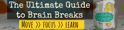 The Ultimate Guide to Brain Breaks eBook