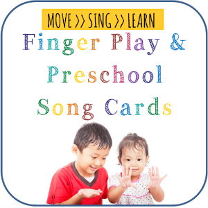 Finger Plays and Preschool Song Cards 